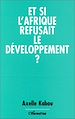 Téléchargez le livre numérique:  Et si l'Afrique refusait le développement ?