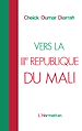 Téléchargez le livre numérique:  Vers la IIIème république du Mali