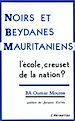 Téléchargez le livre numérique:  Noirs et Beydanes mauritaniens