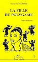 Téléchargez le livre numérique:  La fille du polygame