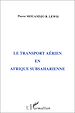 Téléchargez le livre numérique:  Le transport aérien en Afrique subsaharienne