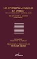 Téléchargez le livre numérique:  Les invasions mongoles en Orient vécues par un savant médiéval arabe LA.I-Hadid al-Mada'ini (1190-1258)
