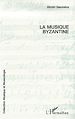 Téléchargez le livre numérique:  La musique byzantine