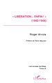 Téléchargez le livre numérique:  « Libération enfin ! » (1942-1944)