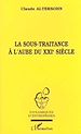 Téléchargez le livre numérique:  LA SOUS-TRAITANCE À L'AUBE DU XXIe SIÈCLE