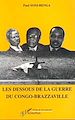 Téléchargez le livre numérique:  Les Dessous de la Guerre du Congo-Brazzaville