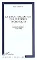 Téléchargez le livre numérique:  La transformation des cultures techniques
