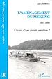 Téléchargez le livre numérique:  L'aménagement du Mekong 1957-1997