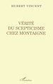 Téléchargez le livre numérique:  Vérité du Scepticisme Chez Montaigne