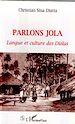 Téléchargez le livre numérique:  PARLONS JOLA