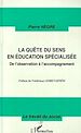 Téléchargez le livre numérique:  LA QUETE DU SENS EN EDUCATION SPECIALISEE