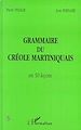 Téléchargez le livre numérique:  GRAMMAIRE DU CRÉOLE MARTINIQUAIS EN 50 LEÇONS