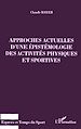 Téléchargez le livre numérique:  APPROCHES ACTUELLES D'UNE EPISTEMOLOGIE DES ACTIVITES PHYSIQ