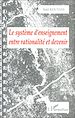 Téléchargez le livre numérique:  LE SYSTÈME D'ENSEIGNEMENT ENTRE RATIONALITÉ ET DEVENIR