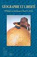 Téléchargez le livre numérique:  GEOGRAPHIE ET LIBERTE