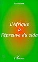 Téléchargez le livre numérique:  AFRIQUE A L'EPREUVE DU SIDA