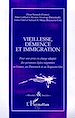 Téléchargez le livre numérique:  VIEILLESSE DEMENCE ET IMMIGRATION