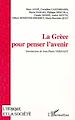 Téléchargez le livre numérique:  LA GRÈCE POUR PENSER L'AVENIR