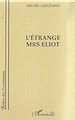 Téléchargez le livre numérique:  L'ETRANGE MRS ELIOT
