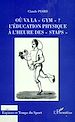 Téléchargez le livre numérique:  OU VA LA " GYM " ?