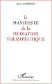 Téléchargez le livre numérique:  LE MANIFESTE DE LA MEDIATION THERAPEUTIQUE