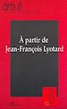 Téléchargez le livre numérique:  A partir de Jean-François Lyotard