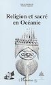 Téléchargez le livre numérique:  RELIGION ET SACRÉ EN OCÉANIE