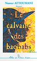 Téléchargez le livre numérique:  LE CALVAIRE DES BAOBABS