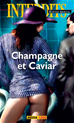 Téléchargez le livre numérique:  Champagne et caviar