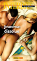 Téléchargez le livre numérique:  Jeunesse dissolue