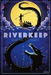 Riverkeep | Stewart, Martin