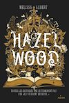 Hazel Wood | Albert, Melissa