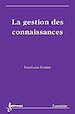 Téléchargez le livre numérique:  La gestion des connaissances