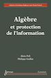 Téléchargez le livre numérique:  Algèbre et protection de l'information