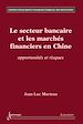 Téléchargez le livre numérique:  Secteur bancaire et les marchés financiers en Chine