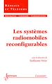 Téléchargez le livre numérique:  Les systèmes radiomobiles reconfigurables 