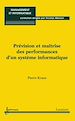 Téléchargez le livre numérique:  Prévision et maîtrise des performances d'un système informatique