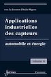 Téléchargez le livre numérique:  Applications industrielles des capteurs, volume 4. Automobile et énergie