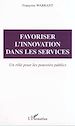 Téléchargez le livre numérique:  FAVORISER L'INNOVATION DANS LES SERVICES