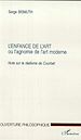 Téléchargez le livre numérique:  L'ENFANCE DE L'ART ou l'agnomie de l'art moderne