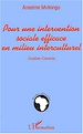 Téléchargez le livre numérique:  POUR UNE INTERVENTION SOCIALE EFFICACE EN MILIEU INTERCULTUREL