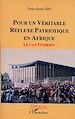Téléchargez le livre numérique:  POUR UN VÉRITABLE RÉFLEXE PATRIOTIQUE EN AFRIQUE