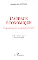 Téléchargez le livre numérique:  L'AUDACE ÉCONOMIQUE