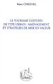 Téléchargez le livre numérique:  LE TOURISME CULTUREL DE TYPE URBAIN : AMÉNAGEMENT ET STRATÉGIE DE MISES EN VALEUR