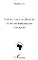 Téléchargez le livre numérique:  UNE HISTOIRE DU SÉNÉGAL ET DE SES ENTREPRISES PUBLIQUES