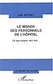 Téléchargez le livre numérique:  LE MONDE DES PERSONNELS DE L'HÔPITAL
