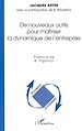 Téléchargez le livre numérique:  DE NOUVEAUX OUTILS POUR MAÎTRISER LA DYNAMIQUE DE L'ENTREPRISE