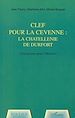 Téléchargez le livre numérique:  CLEF POUR LA CEVENNE : LA CHATELLENNIE DE DURFORT