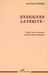 Télécharger le livre :  ENSEIGNER LA VÉRITÉ ?