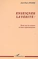 Téléchargez le livre numérique:  ENSEIGNER LA VÉRITÉ ?